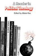 A Reader in Political Theology