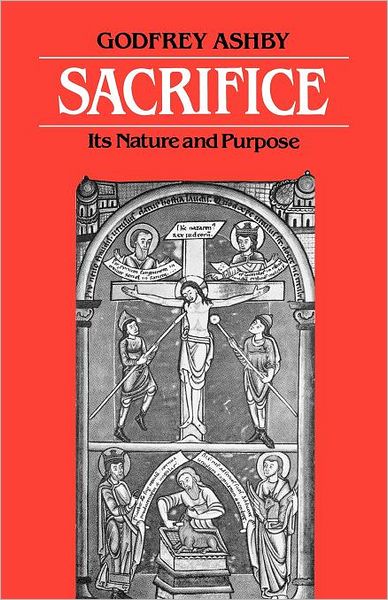 Sacrifice: Its Nature and Purpose
