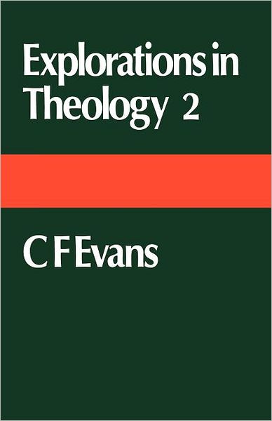Explorations In Theology