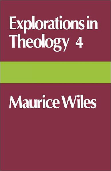 Explorations In Theology 4