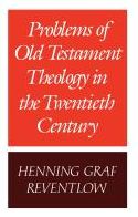 Problems of Old Testament Theology in the Twentieth Century