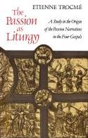 The Passion As Liturgy