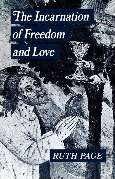Incarnation of Freedom and Love