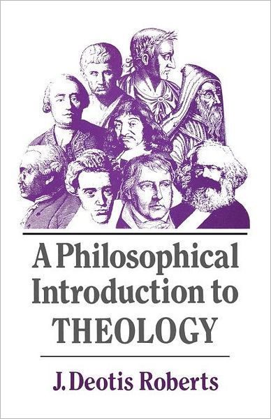 A Philosophical Introduction To Theology