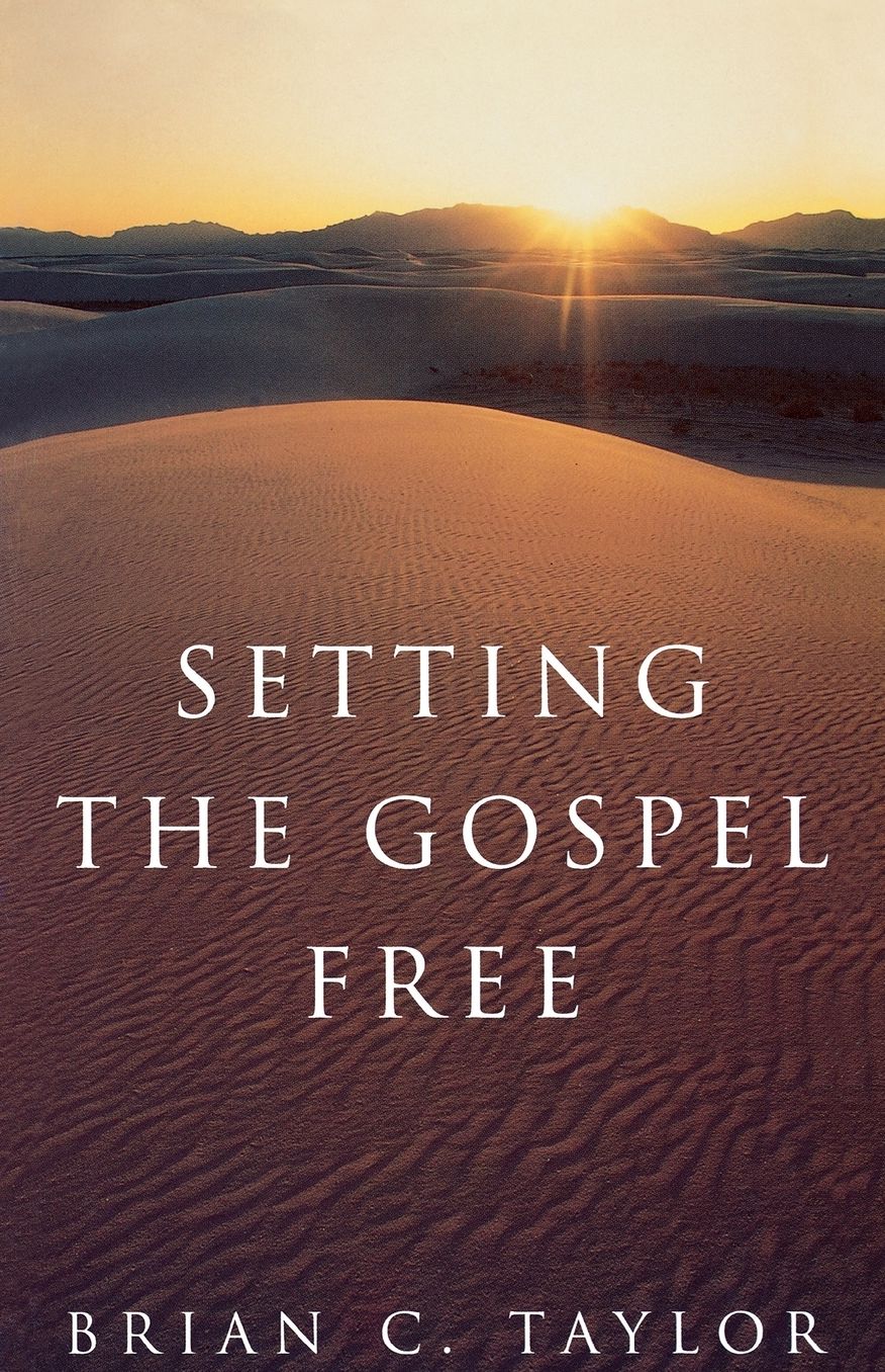 Setting The Gospel Free