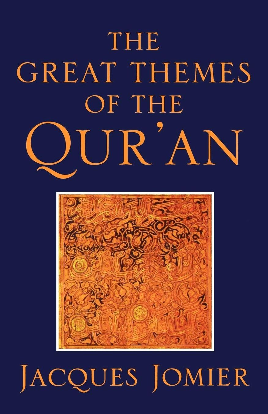 The Great Themes Of The Qur'An