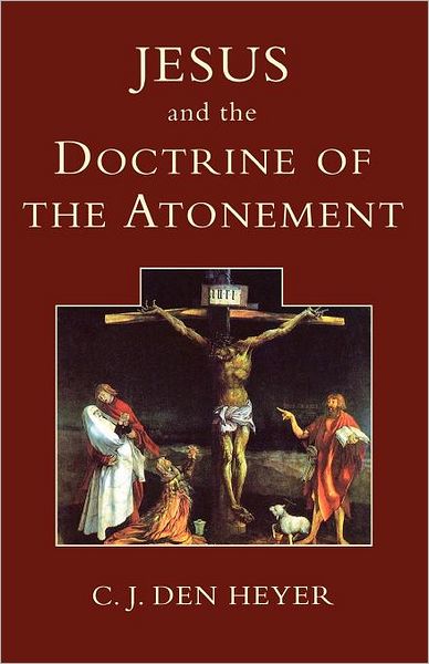 Jesus and the Doctrine of the Atonement