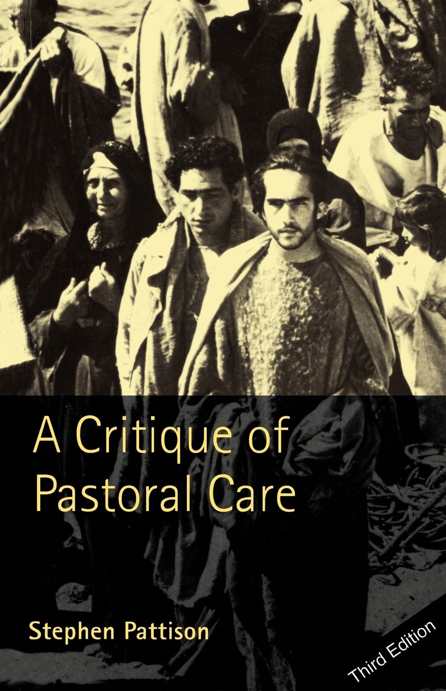 A Critique Of Pastoral Care