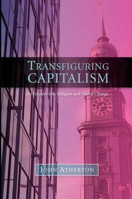 Transfiguring Capitalism