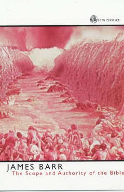 The Scope And Authority Of The Bible