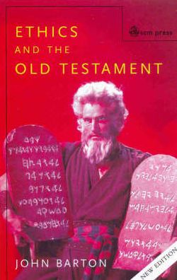 Ethics And The Old Testament Second Edition