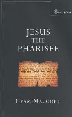 Jesus The Pharisee