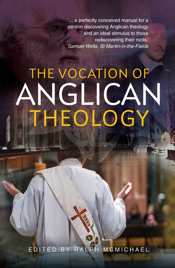 The Vocation of Anglican Theology: Essays and Sources