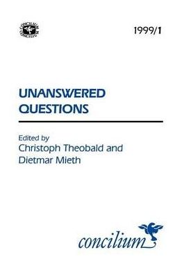 Concilium 1999/1 Unanswered Questions