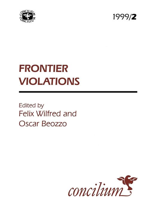 Concilium 1999/2 Frontier Violations: The Beginnings of New Identities