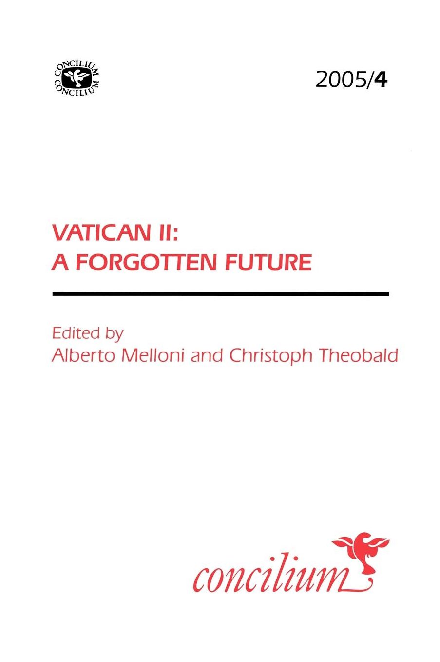 Concilium 2005/4 Vatican Ii The Forgotten Future?