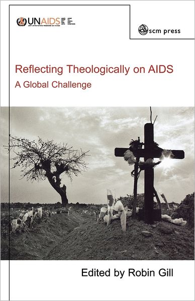 Reflecting Theologically On Aids A Global Challenge
