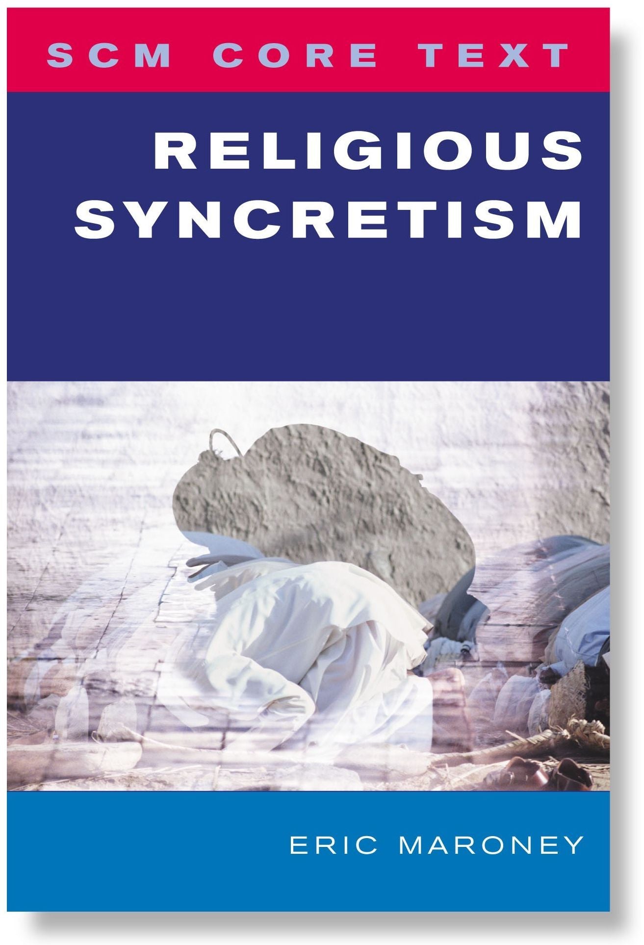 Scm Core Text Religious Syncretism