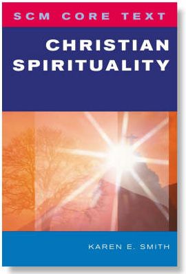 SCM Core Text: Christian Spirituality