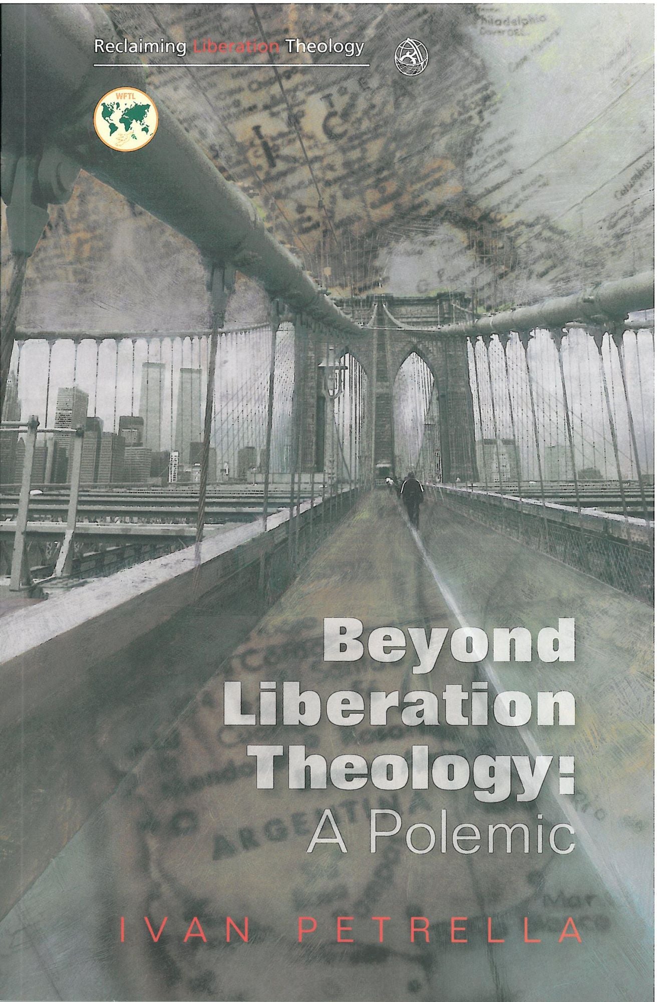 Beyond Liberation Theology: A Polemic
