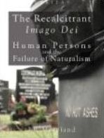 The Recalcitrant Imago Dei