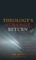 Theology's Strange Return