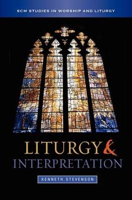 Liturgy And Interpretation