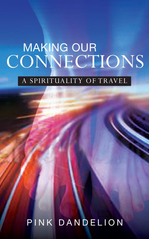 Making Our Connections: A Spirituality of Travel