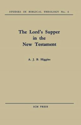 The Lord's Supper in the New Testament