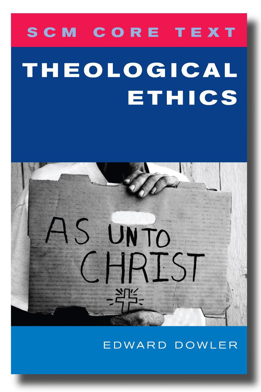 SCM Core Text Theological Ethics
