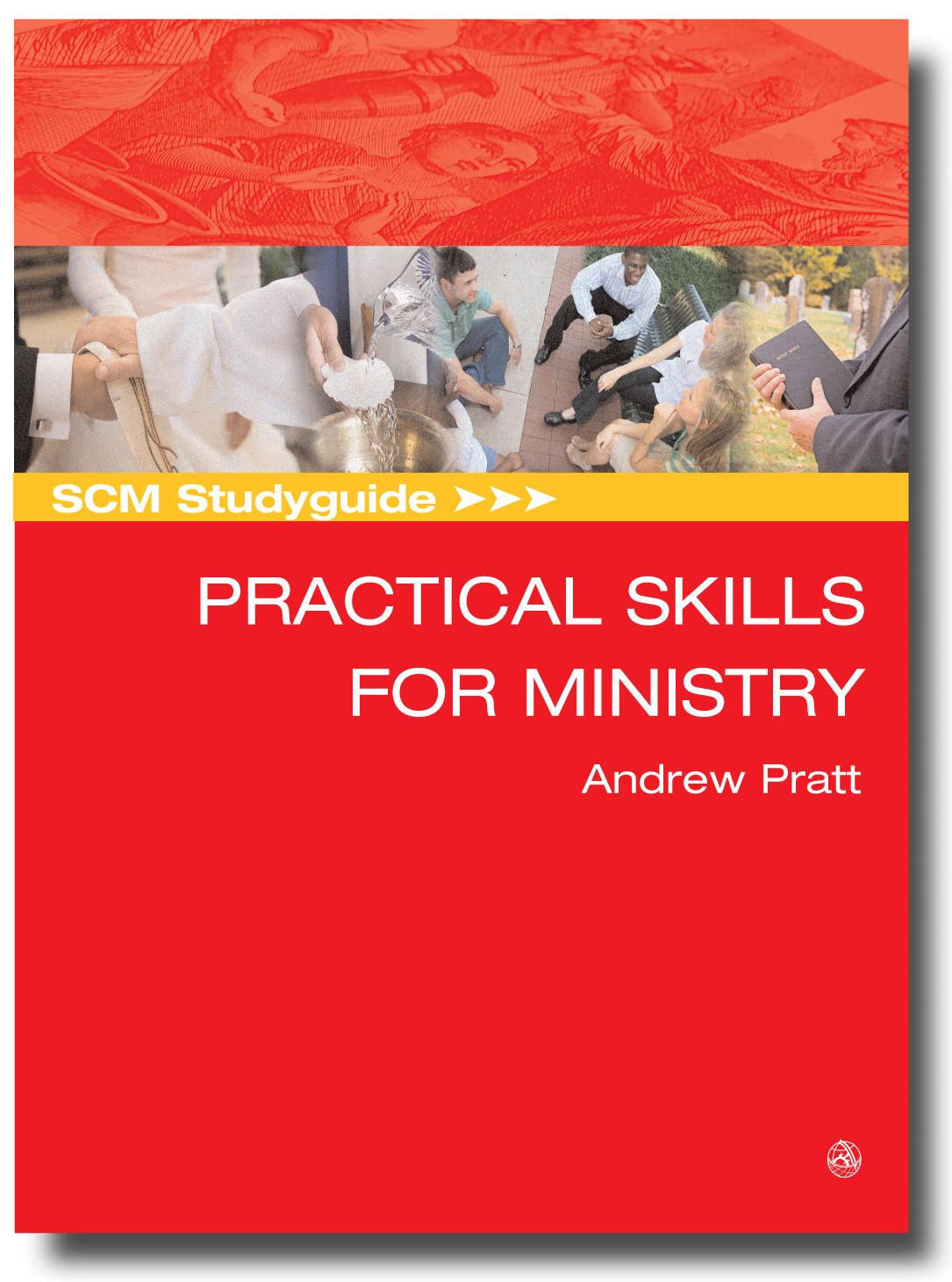 SCM Studyguide Practical Skills for Ministry