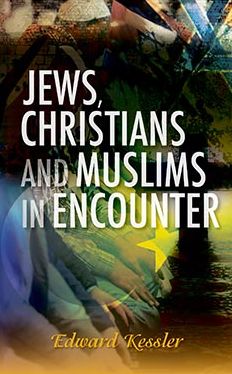 Jews, Christians and Muslims in Encounter