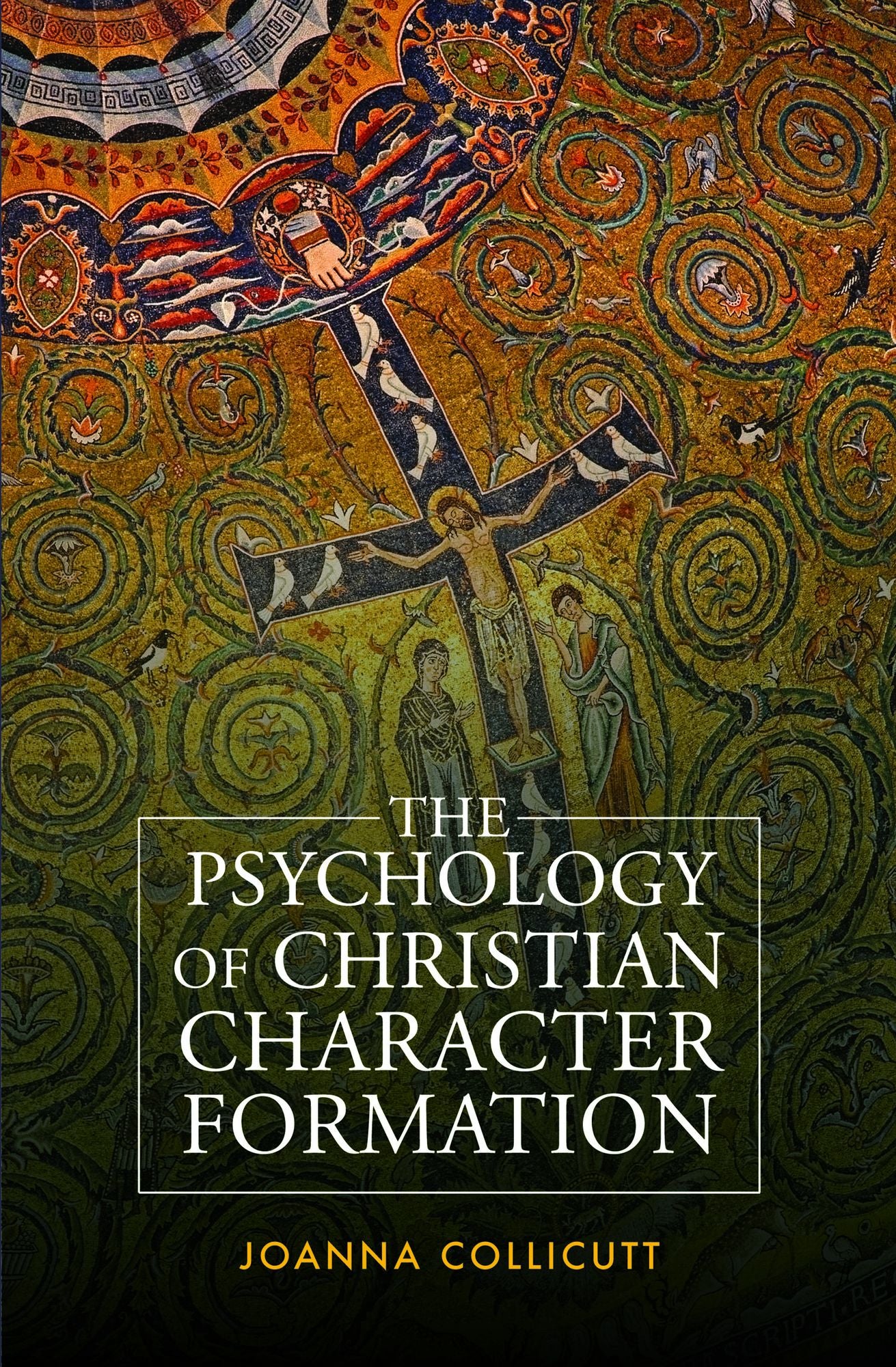 The Psychology of Christian Character Formation
