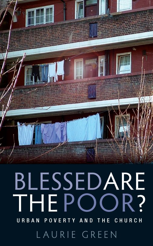 Blessed are the Poor?: Urban Poverty and the Church