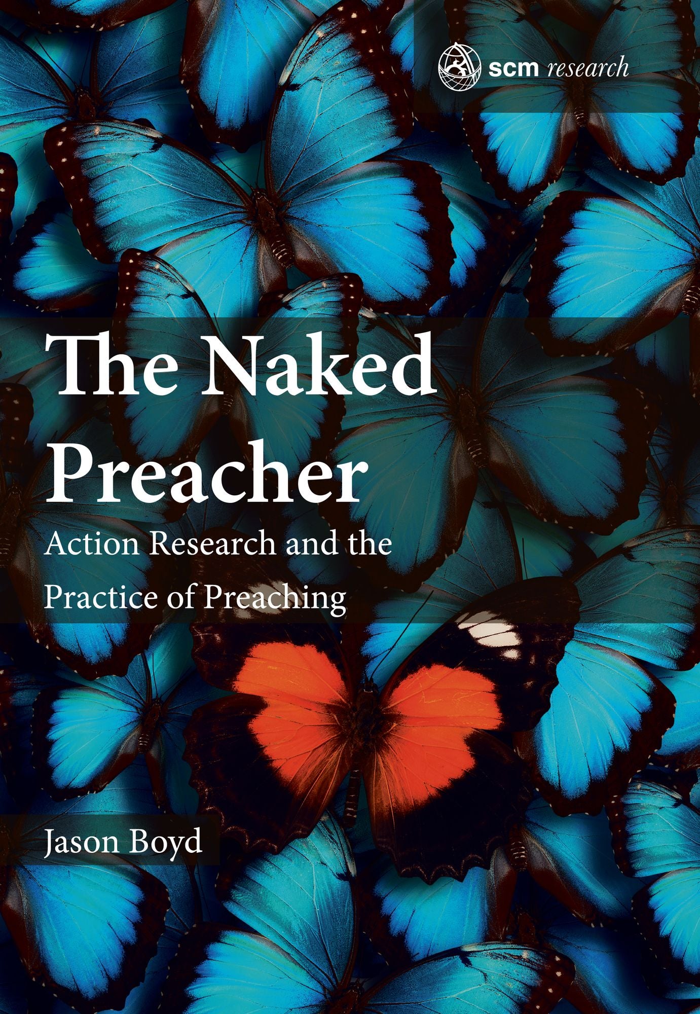 The Naked Preacher: Action Research and the Practice of Preaching