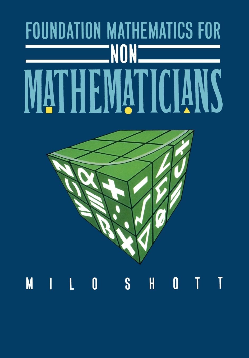 Foundation Mathematics for Non-Mathematicians