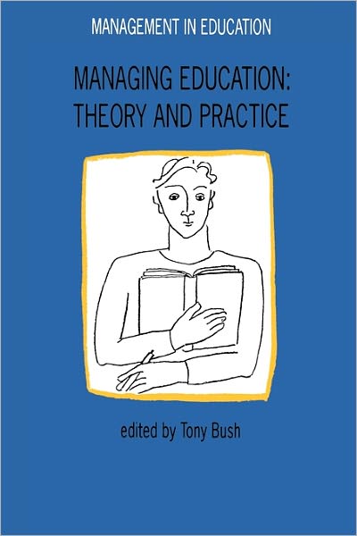Managing Education: Theory and Practice