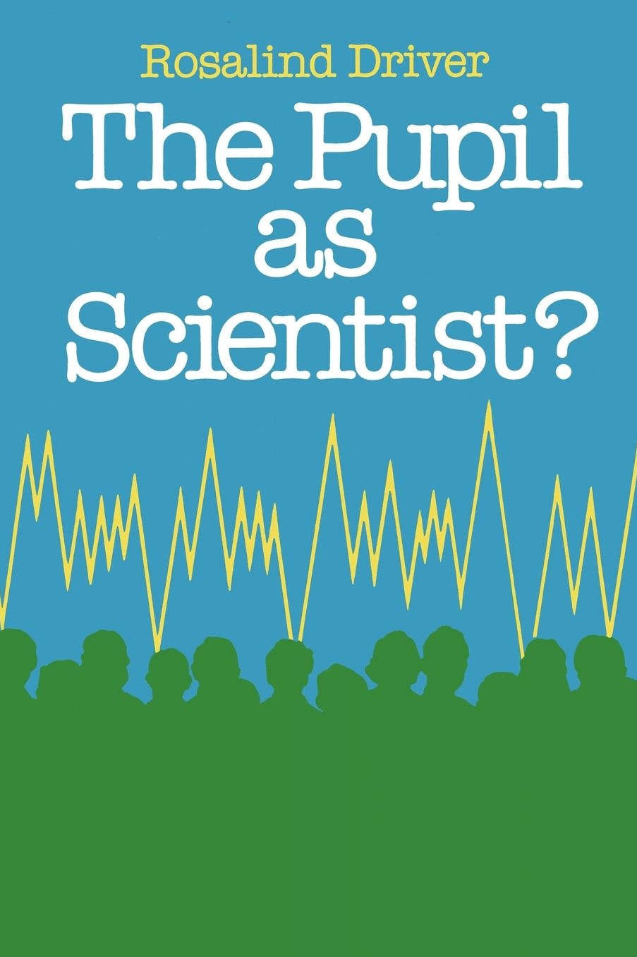 The Pupil as Scientist?