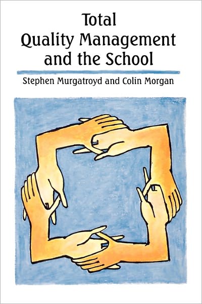 Total Quality Management and the School