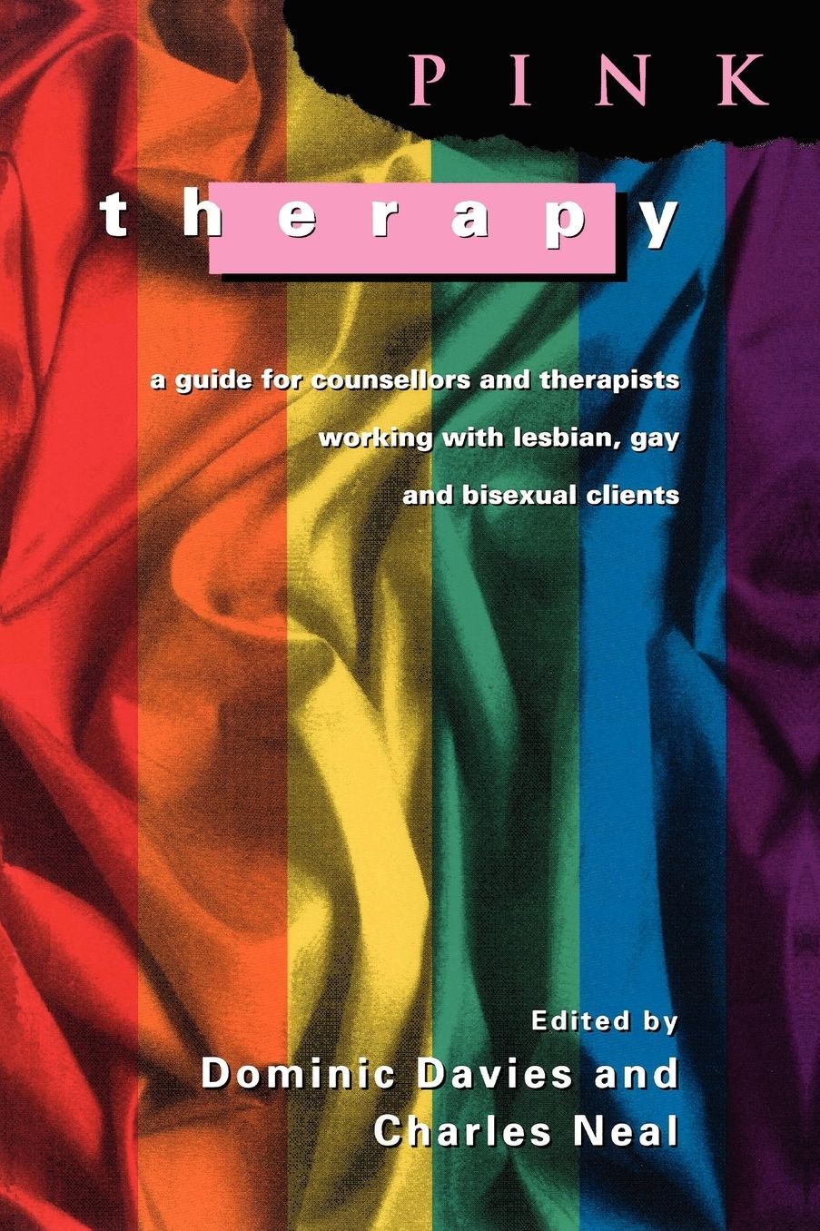Pink Therapy: A Guide for Counselors and Therapists Working with Lesbian, Gay, and Bisexual Clients