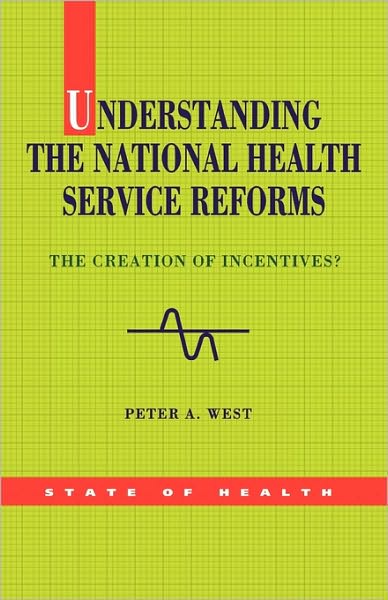 Understanding the NHS Reforms: The Creation of Incentives?