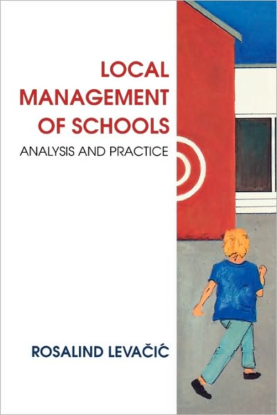 Local Management of Schools: Analysis and Practice