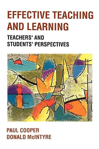 Effective Teaching and Learning: Teachers' and Pupils' Perspectives
