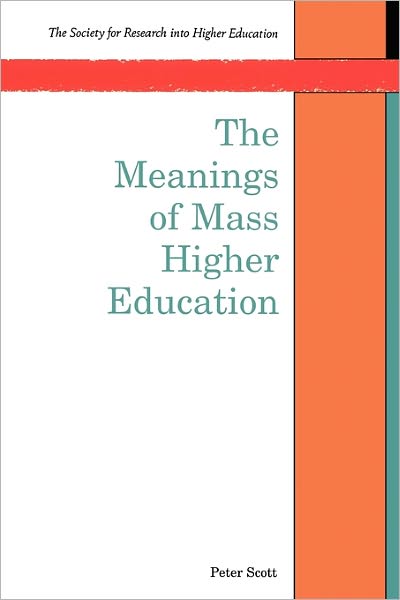 Meanings of Mass Higher Education