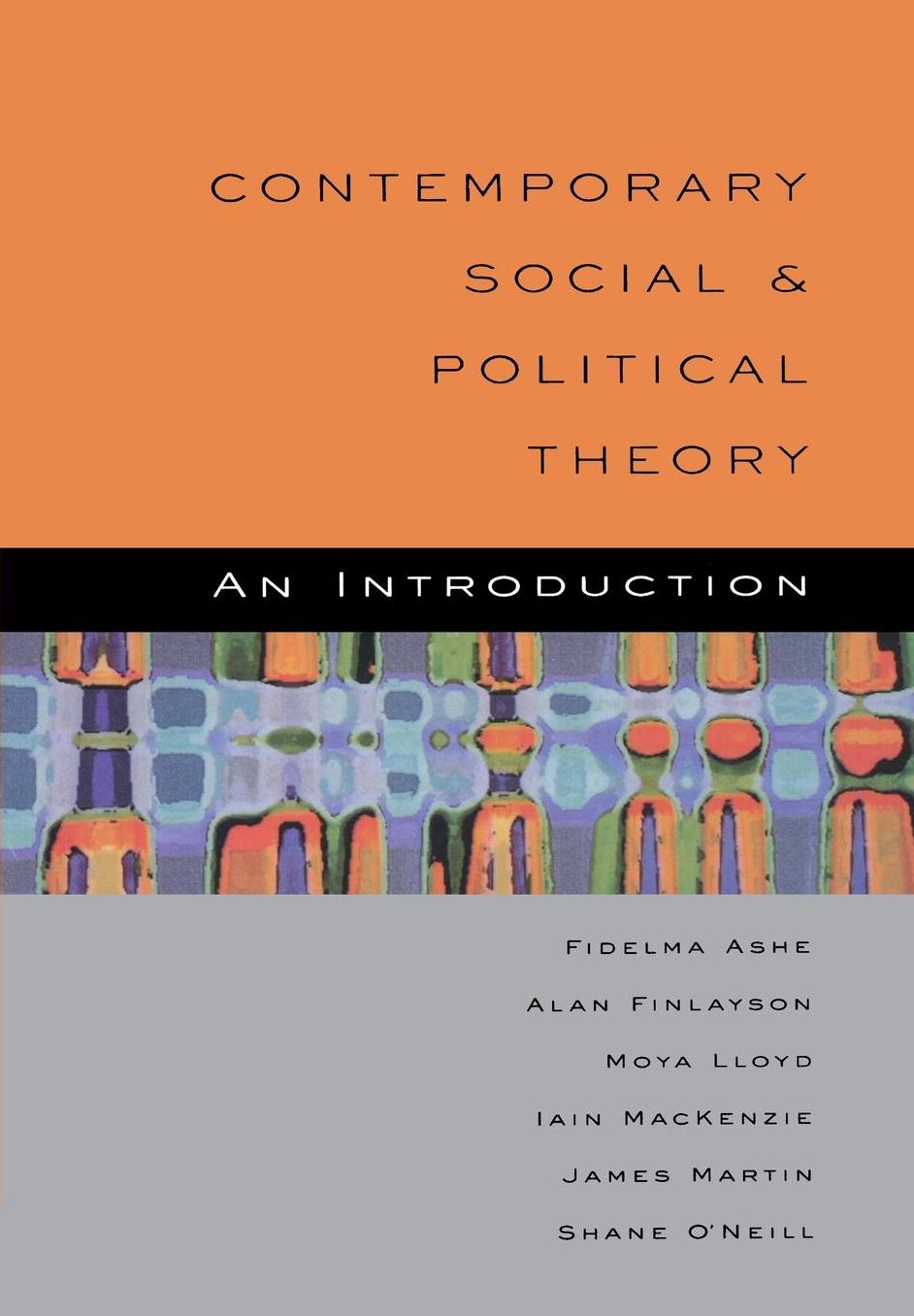 The Contemporary Social and Political: An Introduction