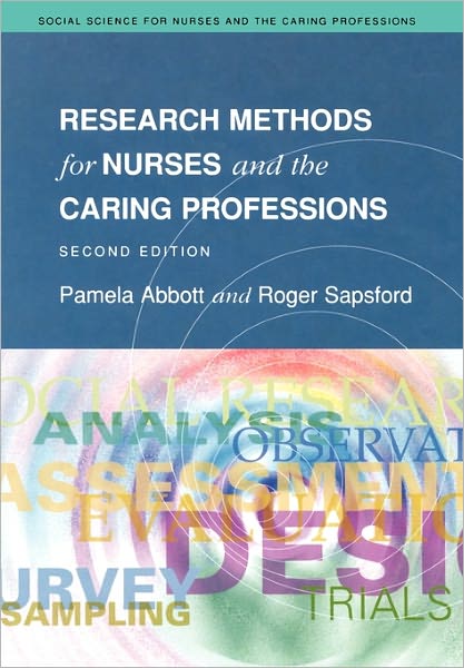 Research Methods for Nurses and the Caring Professions 2E (Social Science for Nurses and the Caring Professions)