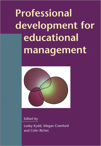 Professional Development for Educational Management (Leadership and Management in Education Series)