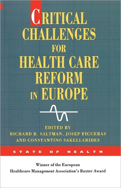 Critical Challenges for Health Care Reform