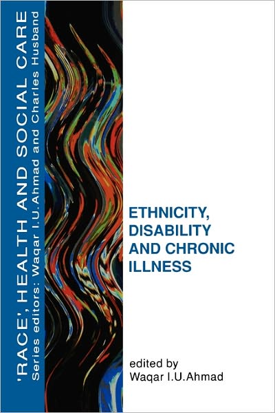Ethnicity, Disability and Chronic Illness