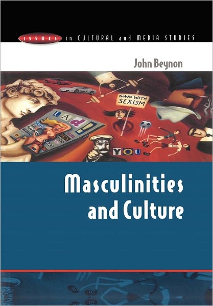 Masculinities and Culture